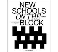 New Schools on the Block : School Buildings-A Typological Inventory