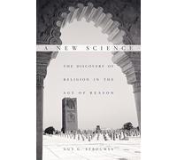 New Science: The Discovery of Religion in the Age of Reason