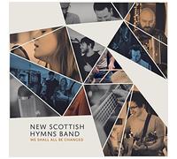 NEW SCOTTISH HYMNS BAND - We Shall All Be Changed