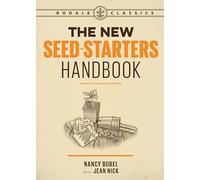 New Seed Starters Handbook, The (Rodale Organic Gardening)