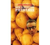 New & Selected Potatoes