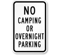New Sign No Camping or Overnight Parking Sign 12''x16''