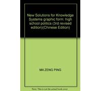 New Solutions for Knowledge Systems graphic form: high school politics (3rd revised edition)(Chinese Edition)