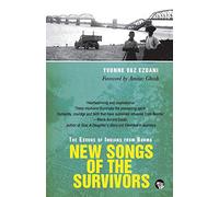 New Songs of the Survivors: The Exodus of Indians from Burma