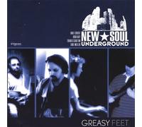 New Soul Underground - Greasy Feet