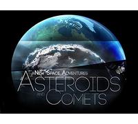 New Space Adventures: Asteroids and Comets