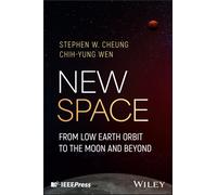 New Space : From Low Earth Orbit to the Moon and Beyond