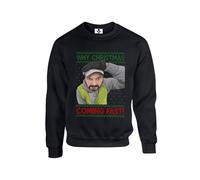New Spirit Original Why christmas coming fast meme xmas novelty Unisex Funny Adults Sweatshirt Jumper Black