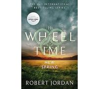 New Spring: A Wheel of Time Prequel (Now a major TV series)