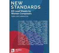 New Standards: 101 Lead Sheets By Women Composers.