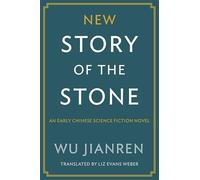 New Story of the Stone: An Early Chinese Science Fiction Novel