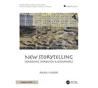 New Storytelling : Learning through Metaphors