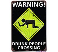 New street sign warning plaque wall decor warning drunk people crossing plates sign courtyard decoration office sign outdoor & indoor safety aluminum sign 8×12 INCH