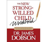 New Strong-Willed Child Workbook, The