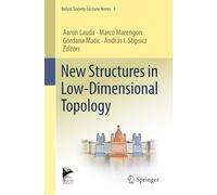 New Structures in Low-Dimensional Topology (Bolyai Society Mathematical Studies, 1)
