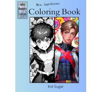 New Superheroes Coloring Book Series: Kid Sugar