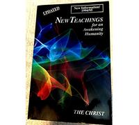 New Teachings: For an Awakening Humanity