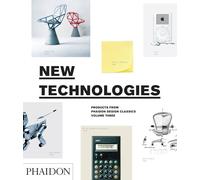 New Technologies: Products from Phaidon Design Classics: 3