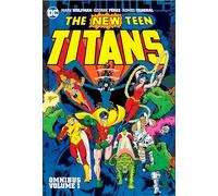 New Teen Titans Omnibus Vol. 1 (2022 Edition) (New Teen Titans Omnibus, 1) (The New Teen Titans Omnibus)