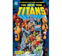 New Teen Titans Omnibus Vol. 2 ((2026 Edition)) (New Teen Titans Omnibus, 2)