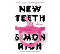 New Teeth: Stories
