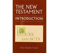 New Testament: An Introduction: Luke and Acts V.2