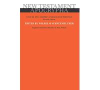 New Testament Apocrypha, Volume 1, Revised Edition: Gospels and Related Writings