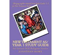 New Testament AS/Year 1 Study Guide: for Edexcel GCE Religious Studies: 10 (Edexcel Religious Studies)