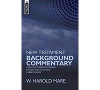 New Testament Background Commentary: A New Dictionary of Words, Phrases and Situations in Bible Order