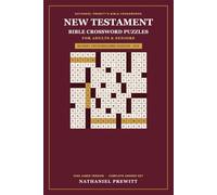 New Testament Bible Crossword Puzzles for Adults & Seniors: 65 Easy, Faith-Building Crosswords from the Gospels, Acts & Letters (KJV) - A Relaxing Gift with a Complete Answer Key