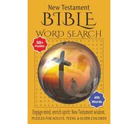 New Testament Bible Word Search Puzzle Book: Word Searches with Clear Print on the New Testament of the Bible | 6x9 Inches, 110 Pages | 50+ Puzzles - ... Vacations, Holidays, and Relaxing Moments!
