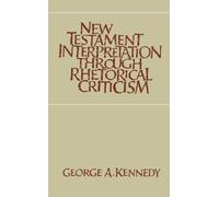 New Testament Interpretation Through Rhetorical Criticism (Studies in Religion)