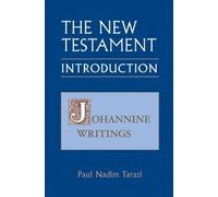 New Testament Introduction Volume: An Introduction; Johannine Writings: 3