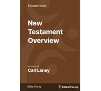 New Testament Overview: as taught by
