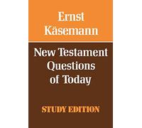 New Testament Questions for Today