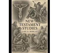 New Testament Studies - 321 Pages (Comprehensive Bible Study Series)
