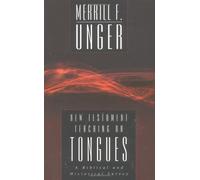 New Testament Teaching on Tongues: A Biblical and Historical Survey