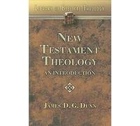 New Testament Theology: An Introduction (Library of Biblical Theology)