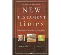 New Testament Times: Understanding the World of the First Century