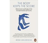 The Body Keeps the Score
