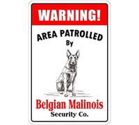 New Tin Sign Warning Area Patrolled by Belgian Malinois Novelty Dog Sign for Outdoor & Indoor 8"x6"