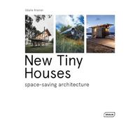 New Tiny Houses: space-saving architecture