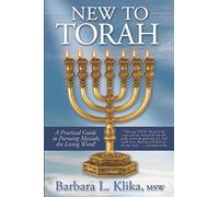 New To Torah:: A Practical Guide to Pursuing Messiah, The Living Word