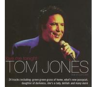NEW Tom Jones - Love Me Tonight (CD) by Unknown (0100-01-01)