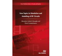 New Topics in Simulation and Modeling of RF Circuits