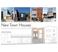 New Town Houses: Creative Architecture Between Walls