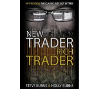 New Trader Rich Trader: 2nd Edition: Revised and Updated: 1