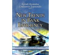 NEW TRENDS IN BANK EFFICIENCY (Studies in Financial Optimization and Risk Management)