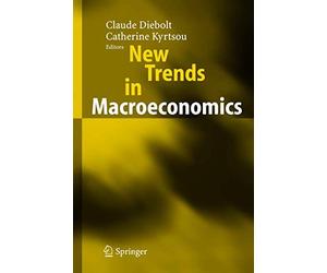 New Trends in Macroeconomics. Diebolt, Kyrtsou, DarnA 9783540214489 New<|