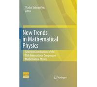 New Trends in Mathematical Physics : Selected contributions of the XVth International Congress on Mathematical Physics